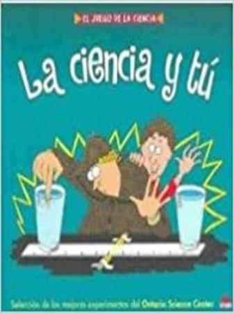 La Ciencia y Tu - el Juego de la Ciencia