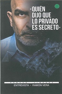 Quien Dijo Que Lo Privado Es Secreto
