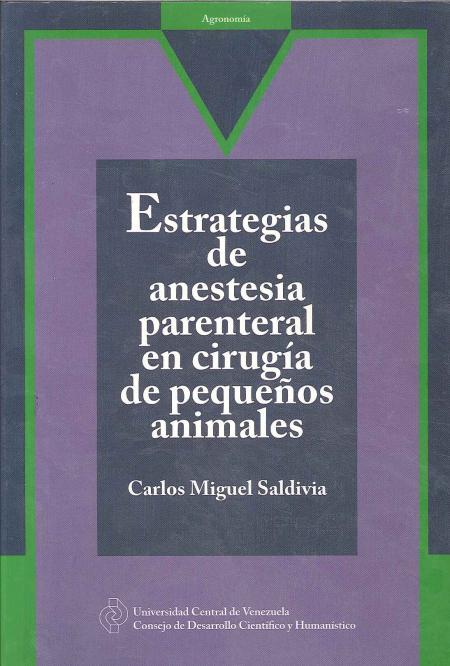Estrategias de Anestesia Parenteral En Cirugia de Pequeños Animales