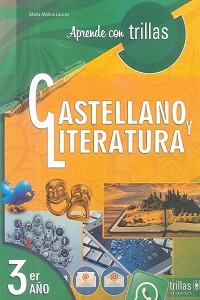 Aprende con Trillas - Castellano y Literatura 3er. Año