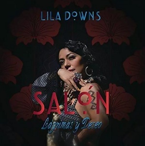 Cd Lila Donwns - Salon, Lagrimas y Deseo Ref. 889854435127
