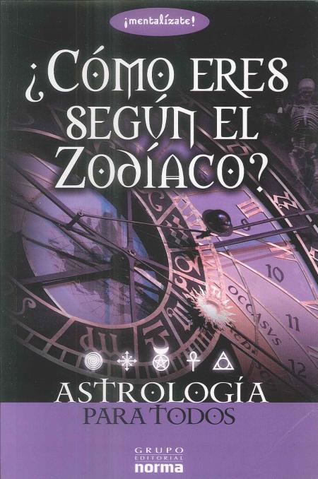 Como Eres Segun el Zodiaco - Astrologia para Todos