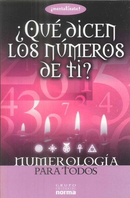 Que Dicen los Numeros de Ti - Numerologia para Todos