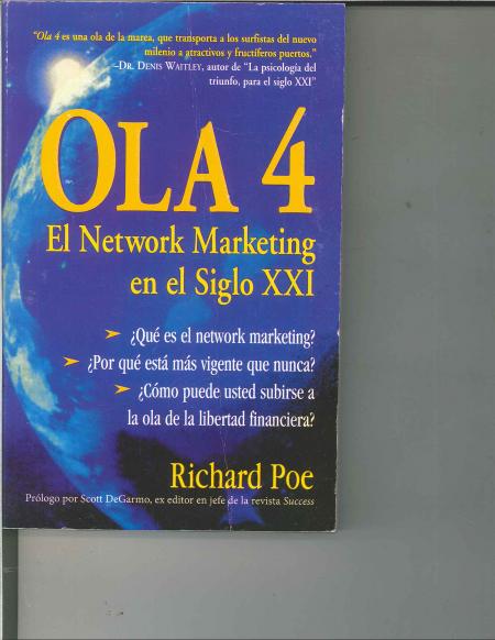 Ola 4: el Network Marketing En el Siglo Xxi