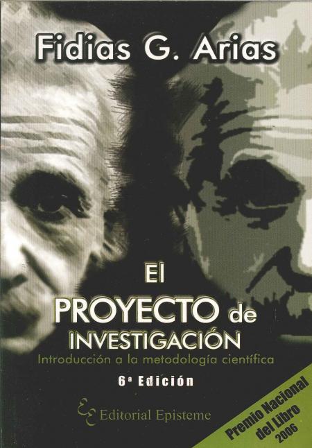 El Proyecto de Investigacion, Introduccion a la Metodologia Cientifica 6ª Edicion