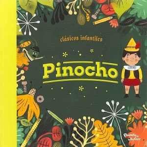 Pinocho - Clasicos Infantiles
