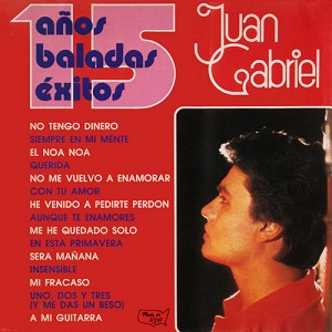 Cd Juan Gabriel - 15 Años Baladas de Exitos Ref. 748211022724