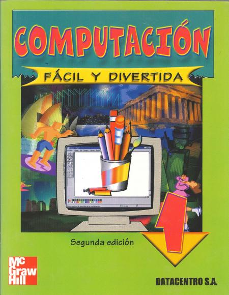 Computacion Facil y Divertida 1