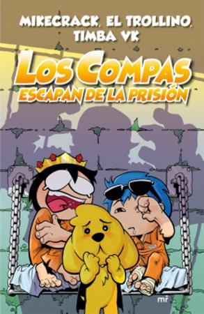 Los Compas 2 - Escapan de la Prision
