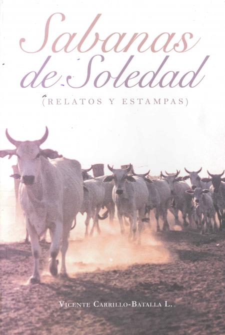 Sabanas de Soledad (relatos y Estampas)