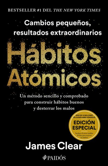 Habitos Atomicos. el Metodo (edicion Especial)