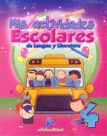 Mis Actividades Escolares de Lengua y Literatura 4