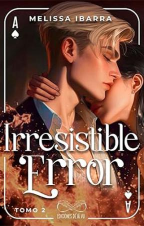 Irresistible Error - Tomo 2