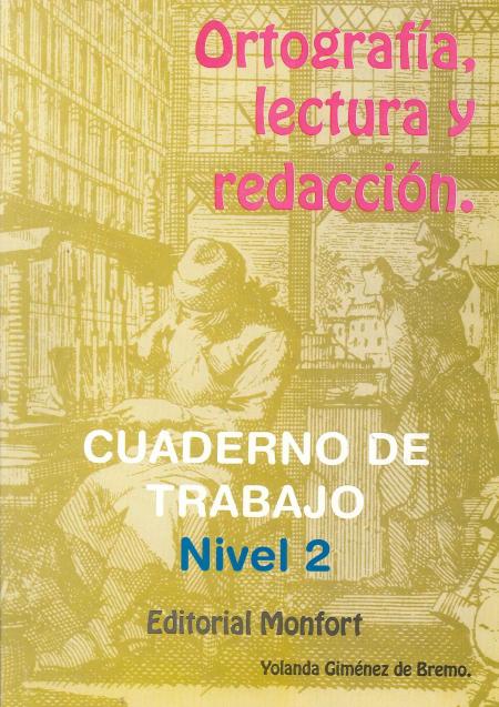Ortografia, Lectura y Redaccion Cuaderno Nivel 2