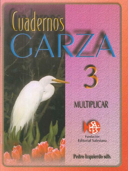Cuadernos Garza 3 ( Multiplicar ) 