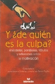 Y de Quien Es la Culpa?